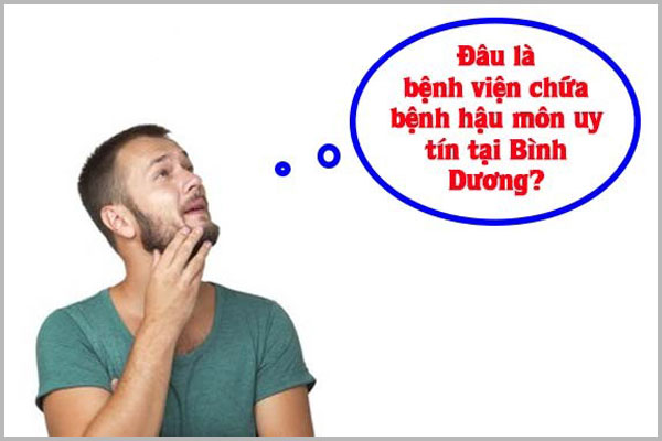 Bệnh viện chữa bệnh hậu môn uy tín tại Bình Dương